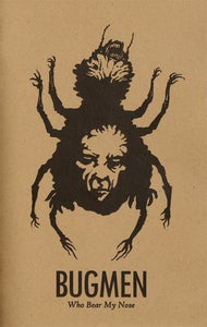 Image of Bugmen Who Bear My Nose