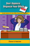 Image of Don't Agonize, Organize Your Office Now
