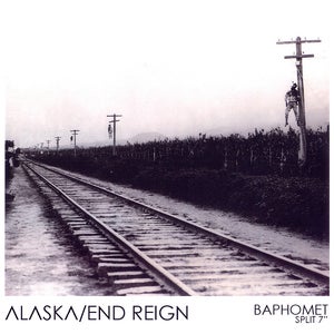 Image of ALASKA/ END REIGN SPLIT 'BAPHOMET' 7"