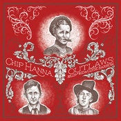 Image of Chip Hanna "Outlaws"