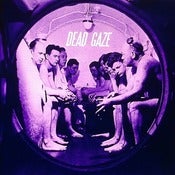 Image of Dead Gaze - "Take Me Home or I Die Alone" - (7inch)
