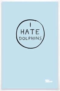 Image of I Hate Dolphins - Book