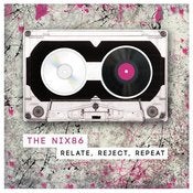 Image of The NIX86 - Relate Reject Repeat CD