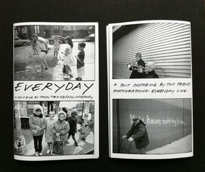 Image of "EVERYDAY" ZINE-- A SPLIT PHOTOZINE BY CHRISSY PIPER AND BRIAN MARYANSKY
