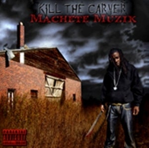 Image of MACHETE MUSICK CD (TRU THA DON AKA KILL THE CARVER)