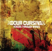 Image of DOUR CURSIVA - Voices Through Wires