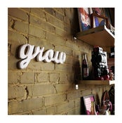 Image of Grow Sign