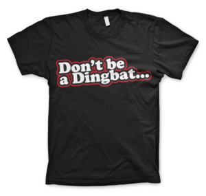 Image of Don't be a Dingbat