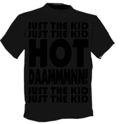 Image of JTK!--HOT DAMMMMN!--
