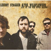 Image of Leeroy Stagger and The Wildflowers- Live at the Red River Saloon