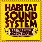 Image of Habitat Sound System- Zebras in the Dancehall 7"