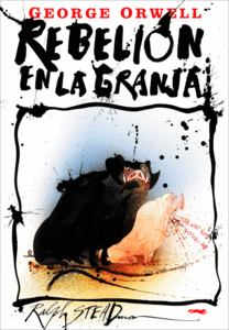 Image of <b>Rebelión en la granja</b><br/>George Orwell<br/>Ralph Steadman