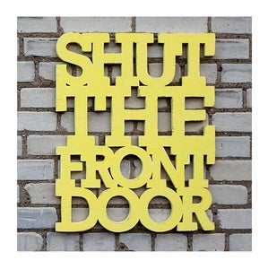 Image of Shut the Front Door
