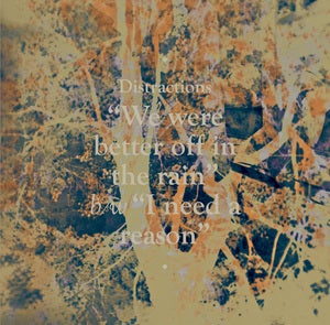 Image of Distractions - "We Were Better Off In The Rain" 7"