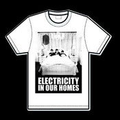 Image of Electricity In Our Homes (T Shirt) SOLD OUT