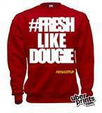 Image of #FreshLikeDougie Crew Neck