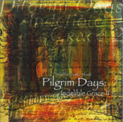 Image of Pilgrim Days: Indelible Grace II