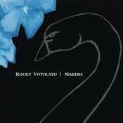 Image of Rocky Votolato: Makers CD + MP3 Download