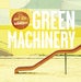 Image of And the Relatives - Green Machinery