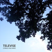 Image of Televise - Strings and Wires (Sold Out)