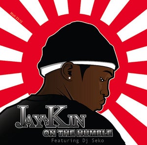 Image of Jaykin : On The Humble Feat. DJ Seko