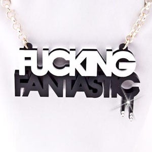 Image of Fucking Fantastic Necklace