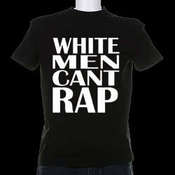 Image of White Men Can't Rap T-Shirts