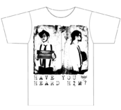 Image of Have You Heard Him? TShirt