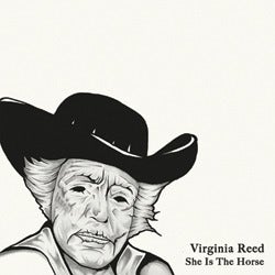 Image of Virginia Reed - She Is The Horse LP (MIC002)