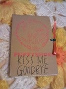 Image of Cassette Tape "Kiss Me Goodbye" 