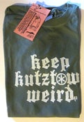 Image of KEEP KUTZTOWN WEIRD!!!!!! T.