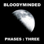 Image of BLOODYMINDED "PHASES : THREE" 3x7-inch Box Set (Rococo Records)