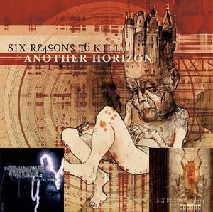 Image of SIX REASONS TO KILL - Another Horizon (3 CD PACKAGE DEAL)