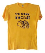Image of Los Angeles "WE WANT TACOS" t-shirt