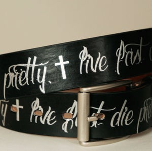 Image of LIVE FAST DIE PRETTY - LEATHER BELT -SILVER ON BLACK