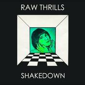 Image of RAW THRILLS | SHAKE DOWN | 12 inch | LP | $17