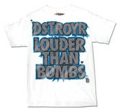 Image of DSTROYR Louder Than Bombs In White