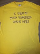 Image of Yellow Uni-Sex "I Know You Wanna Hug Me"