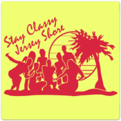 Image of "Stay Classy Jersey Shore"