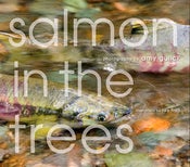 Image of Hardcover, 'Salmon in the Trees: Life in Alaska's Tongass Rain Forest' by Amy Gulick 