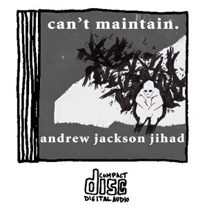 Image of Can't Maintain CD