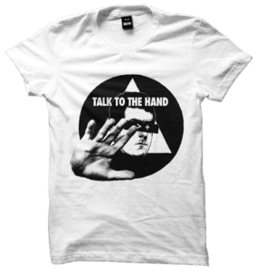 Image of Talk To The Hand