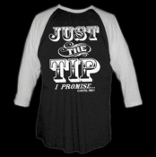 Image of Just the Tip 3/4 Sleeve Baseball Jersey
