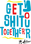 Image of DEEPCOVER "Get your shit together" Posters 13 x 19
