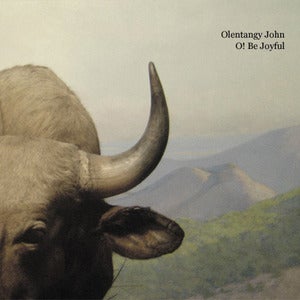 Image of Olentangy John - O! Be Joyful