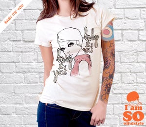 Image of BABY IT'S YOU the t-shirt for her