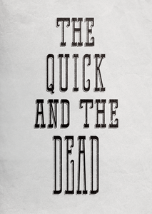 Image of The Quick and the Dead