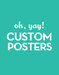 Image of Custom Posters