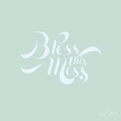 Image of Bless This Mess Giclee Print