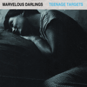 Image of Marvelous Darlings- "Teenage Targets" 7" 